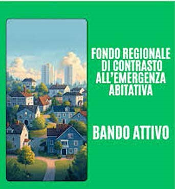 Fondo regionale destinato ai nuclei familiari ai fini del contrasto dell’emergenza abitativa - Avviso pubblico